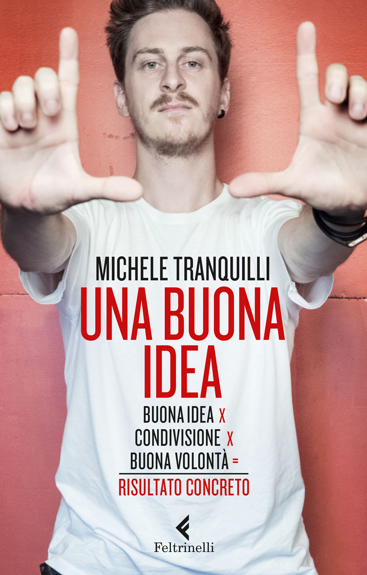 Michele Tranquilli, Una buona idea